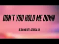 Don't You Hold Me Down - Alan Walker, Georgia Ku [Lyrics Video] 🍂