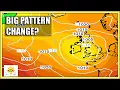 Ten Day Forecast Big Pattern Change Imminent