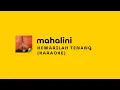 MAHALINI - KEMARILAH TENANG || KARAOKE