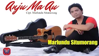 Marlundu Situmorang - Anju Ma Au (Official Video)