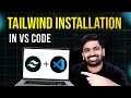 Tailwind CSS Installation with Visual Studio Code Setup Tailwind CSS