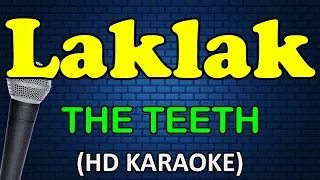 Download LAKLAK - The Teeth (HD Karaoke) MP3