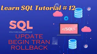 Learn SQL - UPDATE TRANSACTION INSERT INTO Tutorial 12