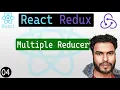 04 - Multiple Reducer in React Redux