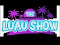 Download Lagu THE LUAU SHOW LIVE SEPTEMBER 2025