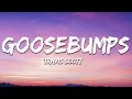 Download Lagu Travis Scott - goosebumps (Lyrics) ft. Kendrick Lamar