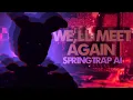 Download Lagu WE'LL MEET AGAIN-  Springtrap Cover (AI)