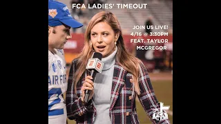FCA Ladies Timeout - Taylor McGregor