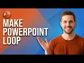 How To Make PowerPoint Loop Easy Guide