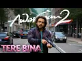 Download Lagu Tere Bina Awarapan 2 (Without you) Emraan Hashmi | Vishesh film | Concept song | Music Nosh