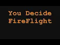 FireFlight - You Decide Lyrics(HQ)