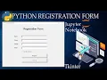 Create Python Registration Form in Jupyter notebook IDE Python Library