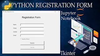 Create Python Registration Form in Jupyter notebook IDE Python Library