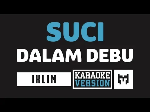 Download MP3 [ Karaoke ] Iklim - Suci Dalam Debu