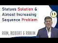 11 Statues Solution Almost Increasing Sequence Problem Ram Robert Rahim