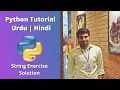 Python Tutorial for Beginners in Urdu Hindi 2021 Python String Exercise Solution