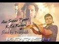 Download Lagu Aao Sunao Pyaar Ki Ek Kahani || KRRISH || Romantic Flute Cover
