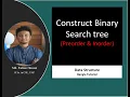 Construct Binary Search Tree from preorder and inorder Bangla tutorial