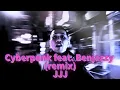 Cyberpunk feat. Benjazzy (remix) / JJJ【BEAT#39-1】