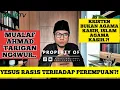 Lagu MUALAF AHMAD TARIGAN NGAWUR; YESUS RAS1S TERHADAP PEREMPUAN?! 