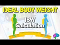 Ideal Body Weight IBW - Calculation Explained