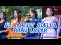 Download Lagu All Artist Adella - Prau Layar - OM Adella Terbaru 2025 Live