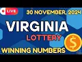 Virginia Day Lottery Results For - 30 Nov 2024
