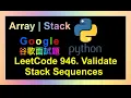 leetcode Validate Stack Sequences LeetCode 946 Google Python