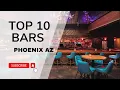 Must-Visit Bars in Phoenix TOP 10 LIST