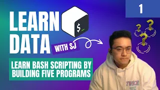 Learn Data With SJ Episode 1 Learn Bash Scripting by Building Five Programs FreeCodeCamp