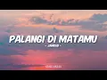 Jamrud - Pelangi Di Matamu (Lirik)