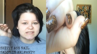 SHITTY ASS WALMART NAIL SALON