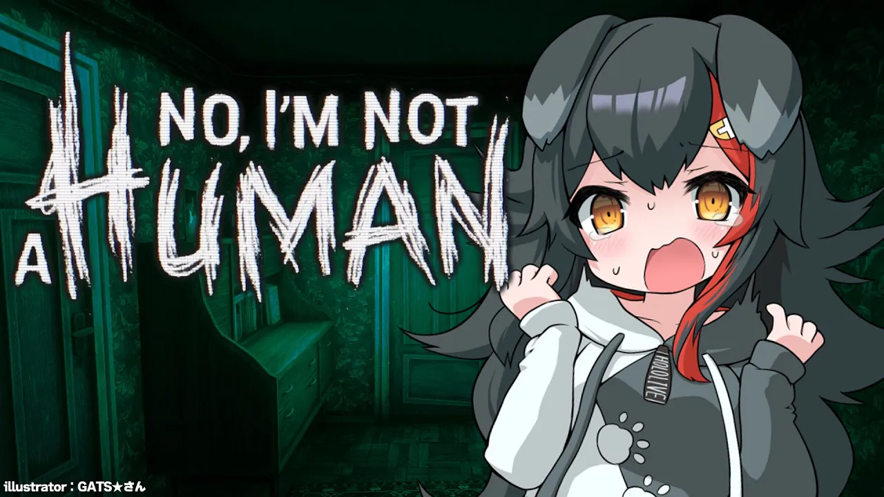 【No, I'm not a Human】あなたは大丈夫な人・・ですか？！【 大神ミオ / ホロライブ 】