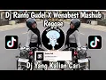 Download Lagu DJ RANTO GUDEL X WENABEST X LOST CONTROL MASHUB REGGAE SOUND GODDAYCAPPUCINO VIRAL TIKTOK 2024 !!