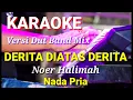 Download Lagu DERITA DIATAS DERITA - Noer Halimah | Karaoke dut band mix nada pria | Lirik