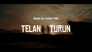 Download Telan Turun - KapthenpureK (Andre TMK Remix) MP3