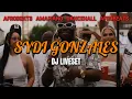 Lagu SYDI GONZALES DJ SET  - AFROBEATS / AMAPIANO / DANCEHALL / AFROHOUSE