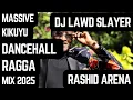 Download Lagu RASHID ARENA MASSIVE KIKUYU REGGAE DANCEHALL ARBANTONE MIX 2025 BY DJ LAWD SLAYER || TOXIC LOVE
