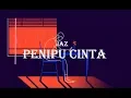 Download Lagu Jaz - Penipu Cinta (Lyrics)