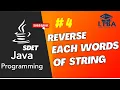 SDET Java Program 04 Reverse Each Word in a String or the Entire String Java C Python
