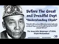 BEFORE THE GREAT AND DREADFUL DAY UNDERSTANDING ELIJAH-MESSENGER ELIJAH MUHAMMAD