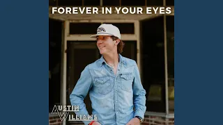 Forever In Your Eyes  Forever In Your Eyes