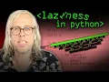 Laziness in Python - Computerphile