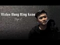 Download Lagu Welas Hang Ring Kene Cipt. Angga Saputra || Cover BryanX