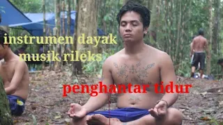 Download Musik rileks dayak instrumen~musik penghantar tidur dan meditasi MP3