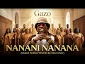 Gazo – NANANI NANANA (Gospel / Chorale Version)