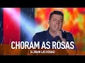 Download Lagu Bruno \u0026 Marrone - Choram As Rosas (DVD Festeja Brasil 2016) [Vídeo Oficial]