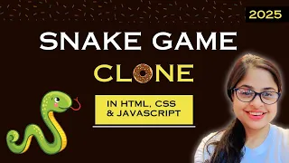 Build the Classic Snake Game with HTML CSS JavaScript Snake Game for Beginners Clone 2025