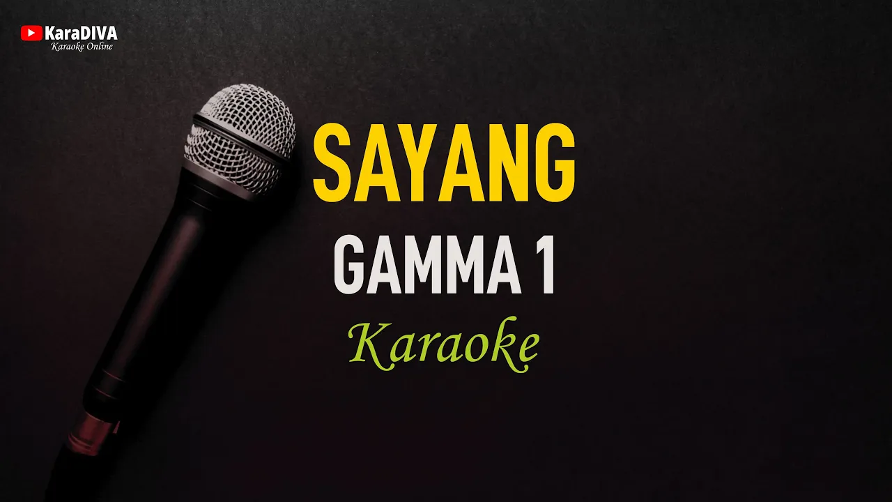 Gamma 1 - Sayang (Karaoke) Gamma 1 - Sayang (Karaoke)