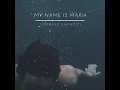 My name is Maria